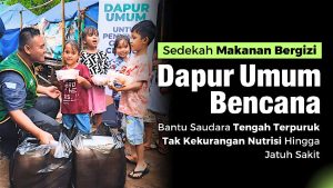 Dapur Umum Selamatkan Korban Bencana